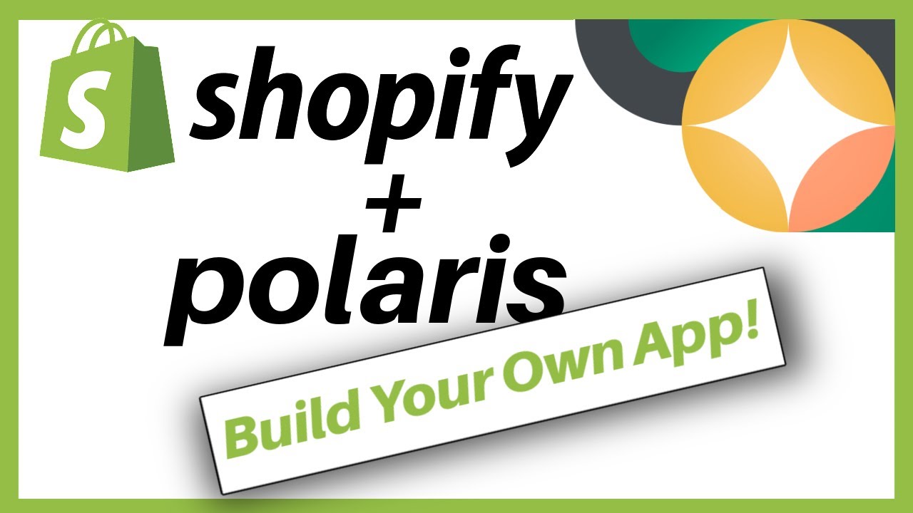 Shopify Polaris – Everything You Need To Know About Polaris